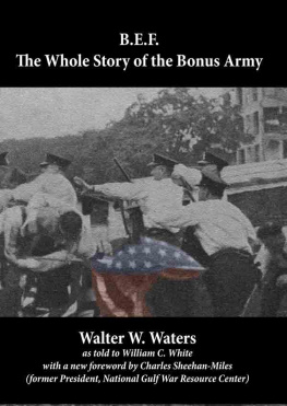 Walter Waters - B.E.F.: The Whole Story of the Bonus Army