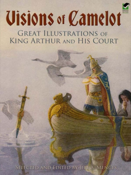 Jeff A. Menges - Visions of Camelot: Great Illustrations of King Arthur and His Court