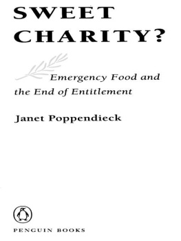 Janet Poppendieck Sweet Charity?: Emergency Food and the End of Entitlement