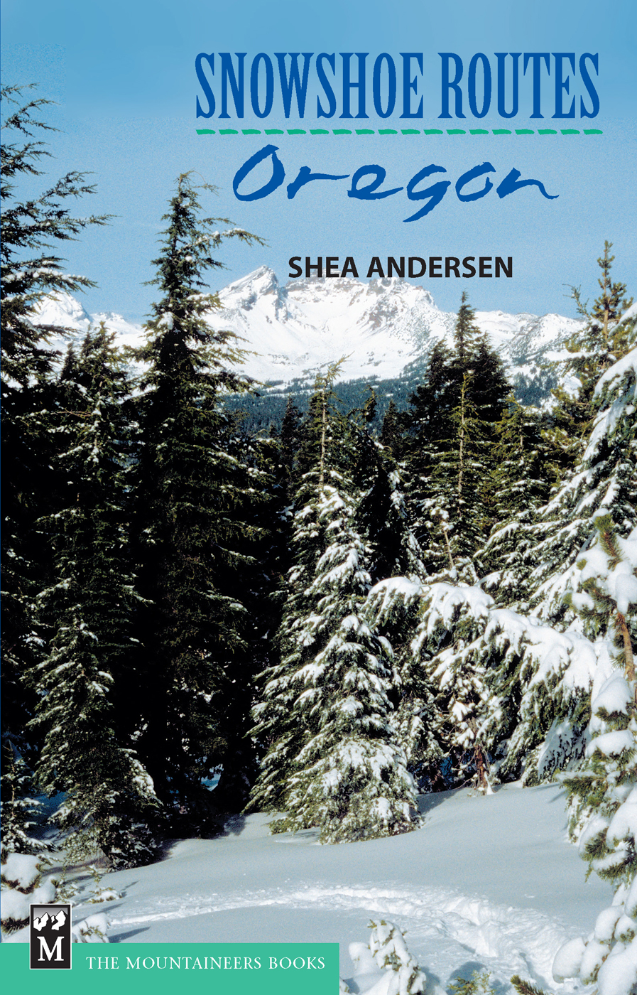 If you want to snowshoe in Oregon this is your book The Cascadian - photo 1