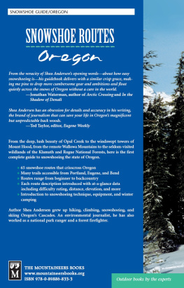 Shea Andersen - Snowshoe Routes: Oregon