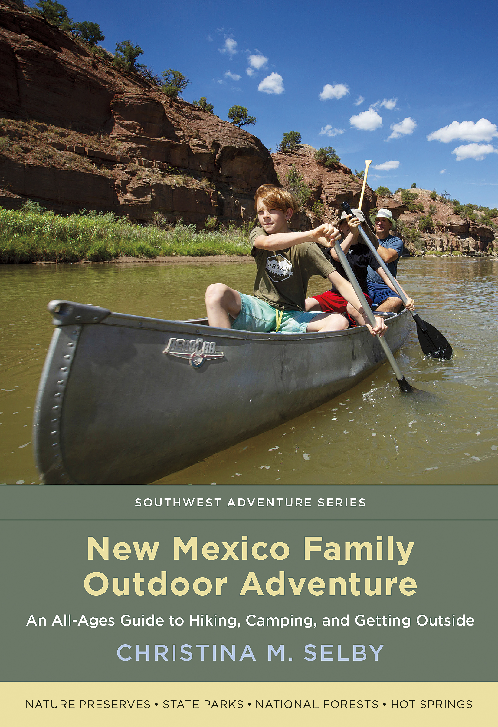 NEW MEXICO FAMILY OUTDOOR ADVENTURE New Mexico Family Outdoor Adventure An - photo 1