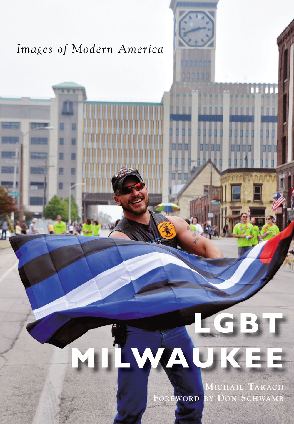 Images of Modern America LGBT MILWAUKEE FRONT COVER Rugged resilient - photo 1