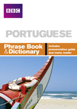 Phillippa Goodrich - BBC Portuguese Phrase Book & Dictionary