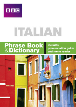 Carol Stanley - BBC Italian Phrase Book & Dictionary