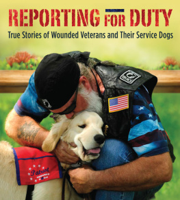 Tracy J. Libby - Reporting for Duty: True Stories of Wounded Veterans and Their Service Dogs