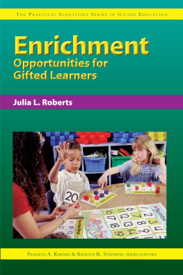 Julia L. Roberts - Enrichment Opportunities for Gifted Learners