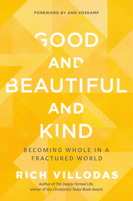 Rich Villodas Good and Beautiful and Kind: Becoming Whole in a Fractured World