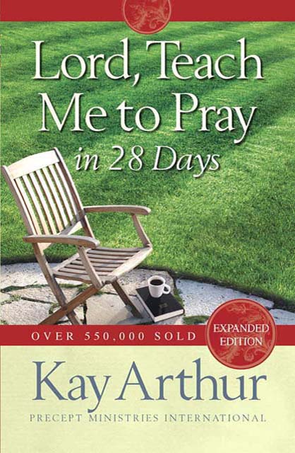 Lord Teach Me To Pray in 28 Days Kay Arthur HARVEST HOUSE PUBLISHERS - photo 1