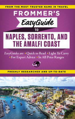 Stephen Brewer - Frommers EasyGuide to Naples, Sorrento and the Amalfi Coast