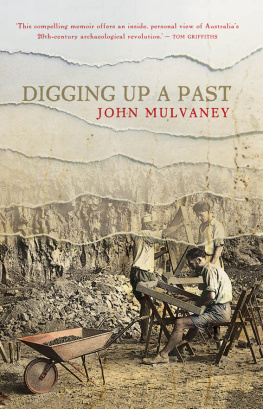 John Mulvaney - Digging Up a Past