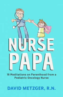 David Metzger - Nurse Papa