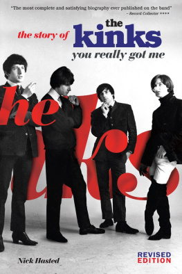 Nick Hasted You Really Got Me: The Story of the Kinks