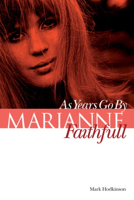 Mark Hodkinson Marianne Faithfull: As Years Go By