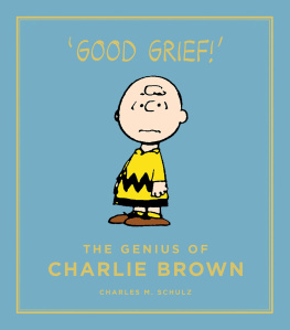 Charles M. Schulz The Genius of Charlie Brown