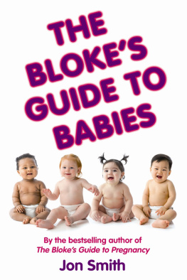 Jon Smith The Blokes Guide to Babies