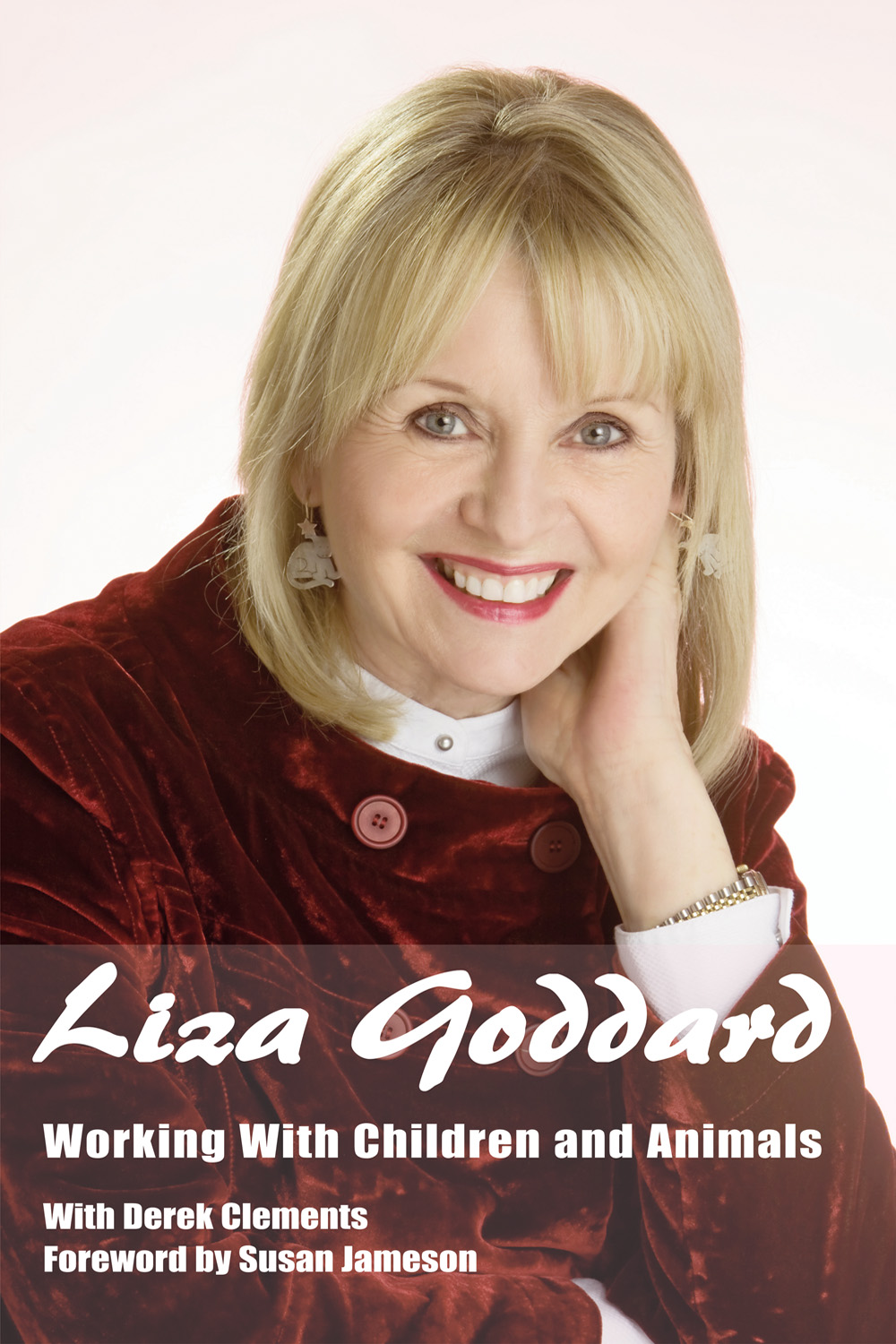 Title Page WORKING WITH CHILDREN AND ANIMALS LIZA GODDARD WITH DEREK - photo 1