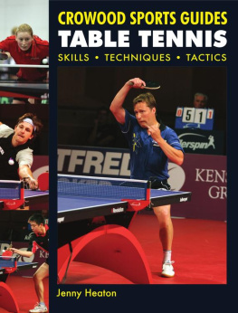 Jenny Heaton - TABLE TENNIS: Skills, Techniques, Tactics