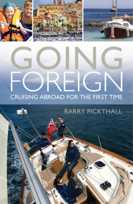 Barry Pickthall - Going Foreign: Cruising Abroad for the First Time