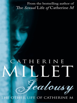 Catherine Millet - Jealousy: The Other Life of Catherine M