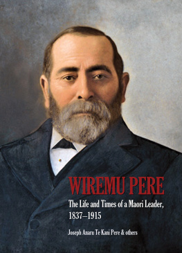 Joseph Te Kani Pere - Wiremu Pere