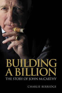 Charlie Berridge - Building a Billion: The story of John McCarthy