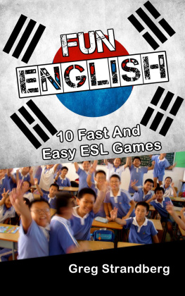 Greg Strandberg - Fun English: 10 Fast and Easy ESL Games