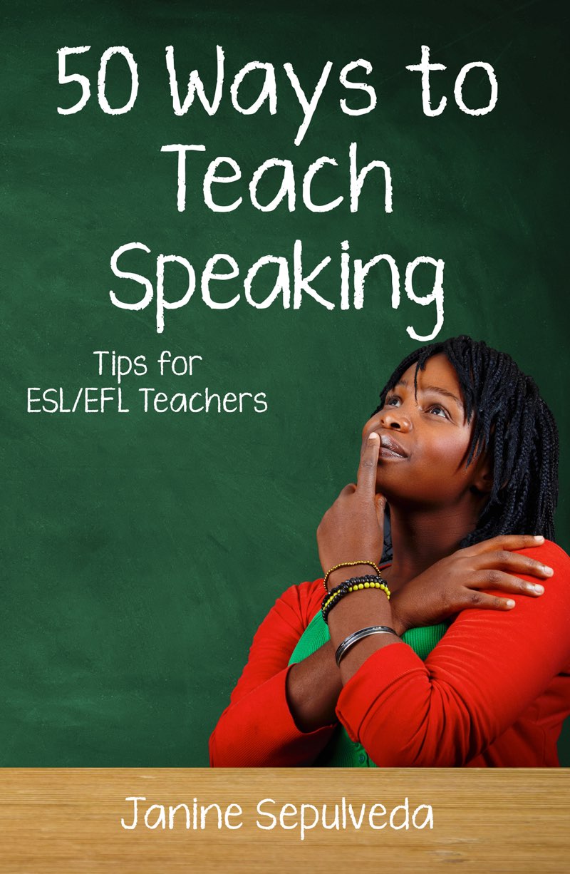 Fifty Ways to Teach Speaking Janine Sepulveda 50 Ways to Teach Speaking - photo 1