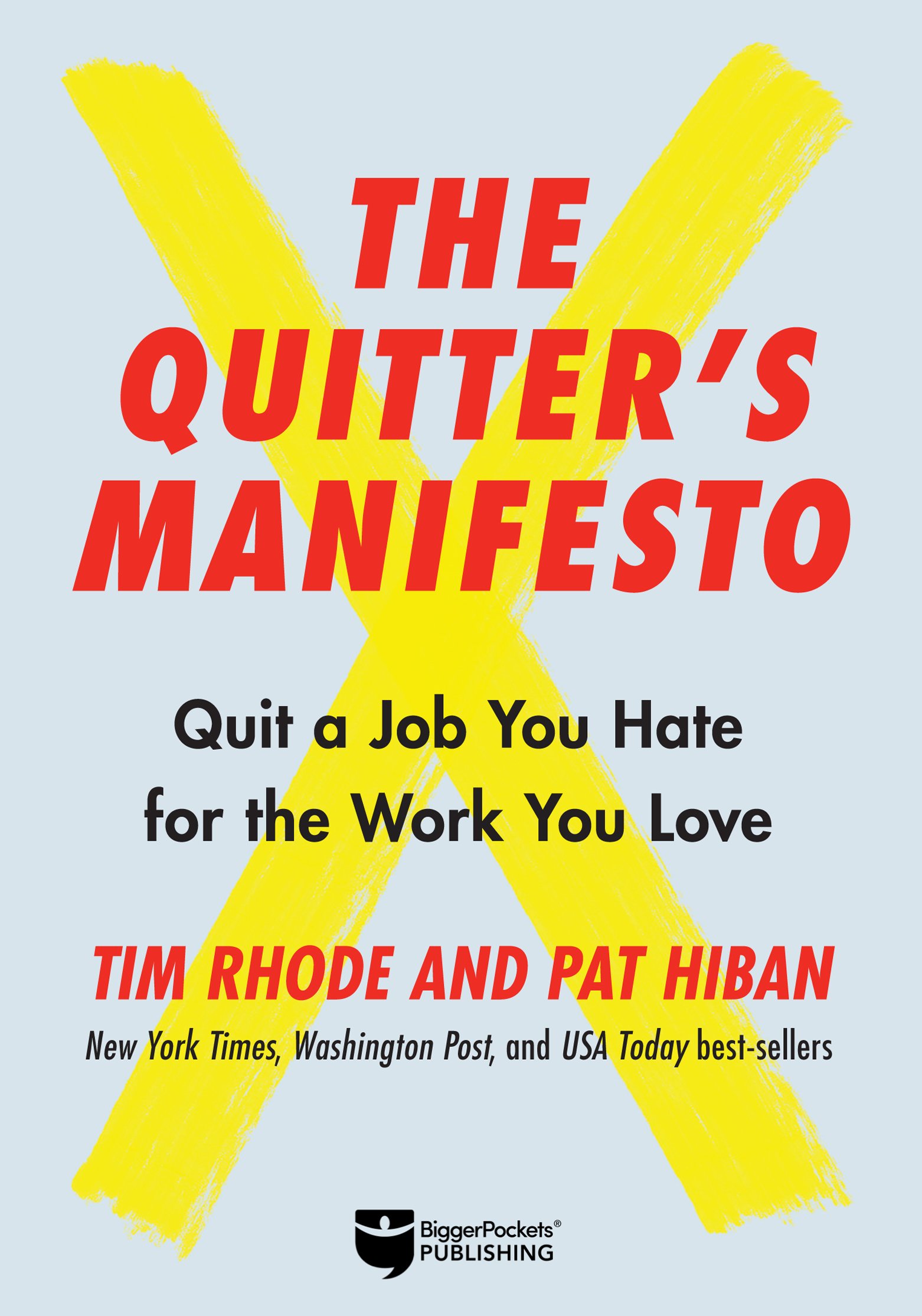 THEQUITTERSMANIFESTO Quit a JobYou Hate forthe Work You Love TIM RHODE AND - photo 2