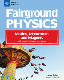 Angie Smibert - Fairground Physics: Motion, Momentum, and Magnets with Hands-On Science Activities