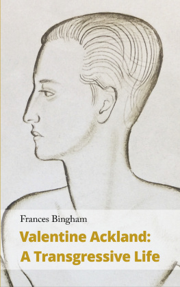 Frances Bingham Valentine Ackland: A Transgressive Life