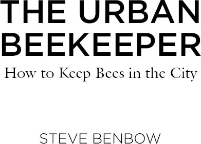 The Urban Beekeeper A Year of Bees in the City - image 1