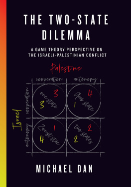 Michael Dan - The Two-State Dilemma: A Game Theory Perspective on the Israeli-Palestinian Conflict