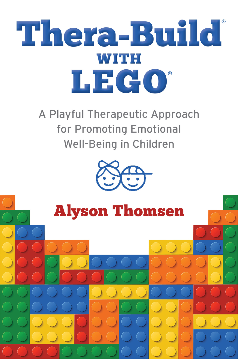 Thera-Build with LEGO A Playful Therapeutic Approach for Promoting Emotional - photo 1