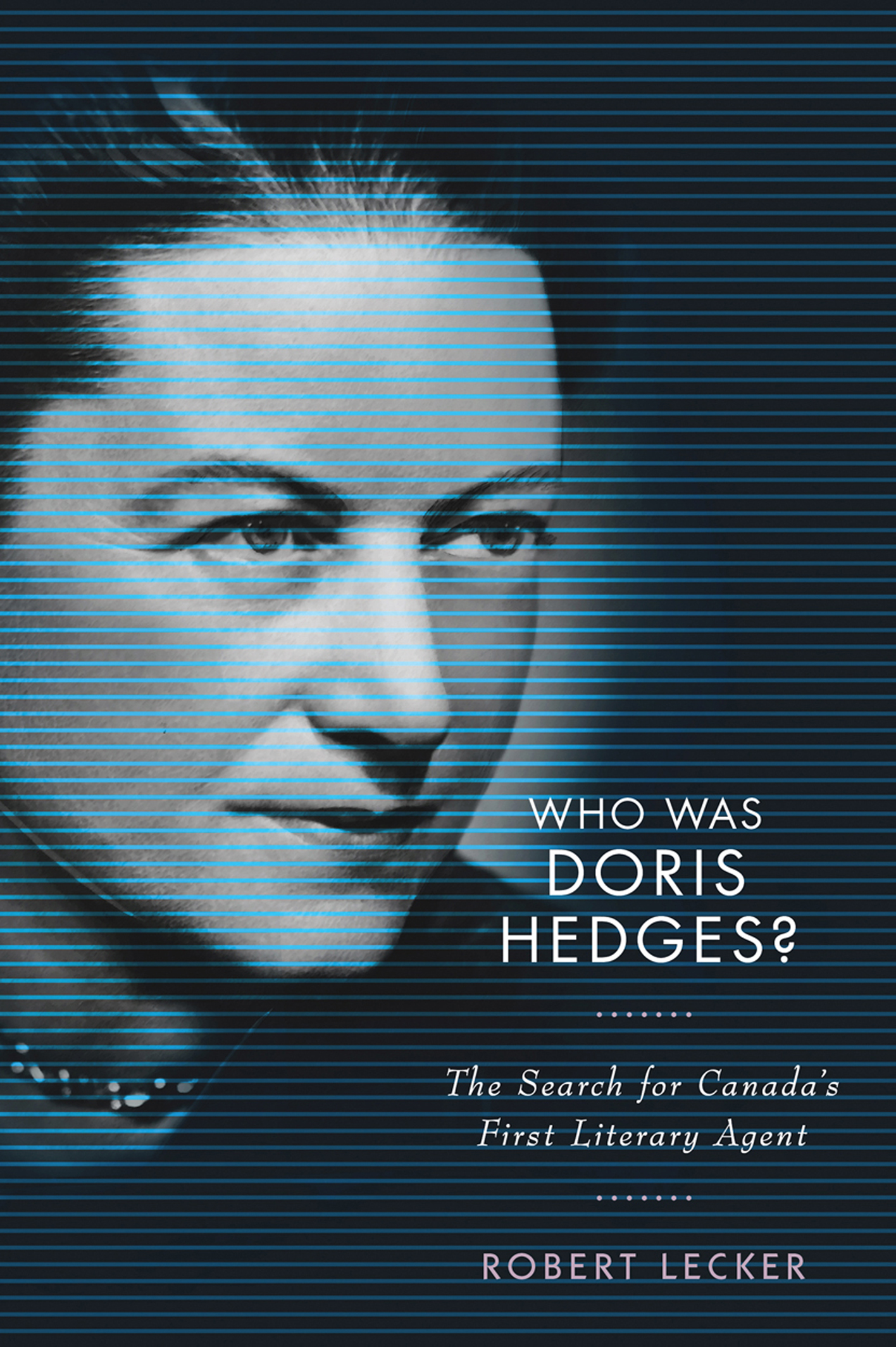 WHO WAS DORIS HEDGES WHO WAS DORIS HEDGES The Search for Canadas First - photo 1