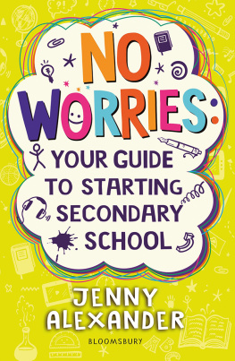 Jenny Alexander - No Worries: Your Guide to Starting Secondary School