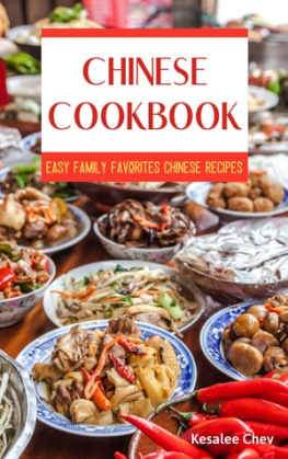 Kesalee Chev - Chinese Cookbook: Easy Family Favorites Chinese Recipes