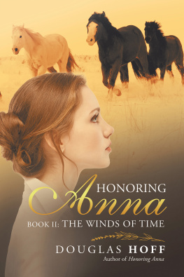 Douglas Hoff Honoring Anna: Book Ii: the Winds of Time