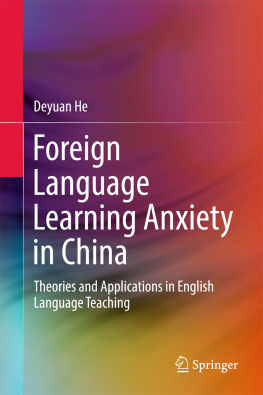 Deyuan He - Foreign Language Learning Anxiety in China: Theories and Applications in English Language Teaching