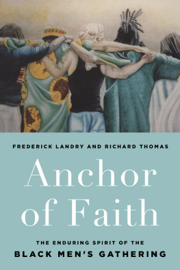 Richard W. Thomas - Anchor of Faith: The Enduring Spirit of the Black Mens Gathering