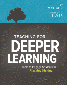 Jay McTighe - Teaching for Deeper Learning: Tools to Engage Students in Meaning Making