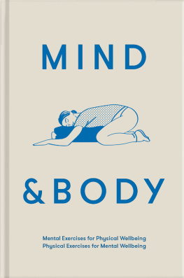 Alain de Botton - Mind & Body: Mental exercises for physical wellbeing; physical exercises for mental wellbeing