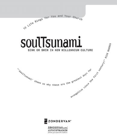 ZONDERVAN soulTsunami SINK OR SWIM IN NEW MILLENNIUM CULTURE Copyright - photo 2