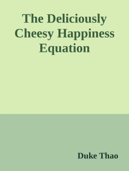 DUKE THAO - The Deliciously Cheesy Happiness Equation