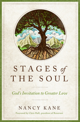 Nancy Kane - Stages of the Soul: Gods Invitation to Greater Love