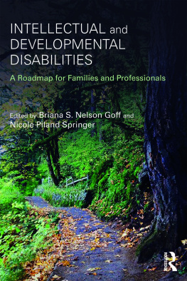 Briana S. Nelson Goff - Intellectual and Developmental Disabilities: A Roadmap for Families and Professionals