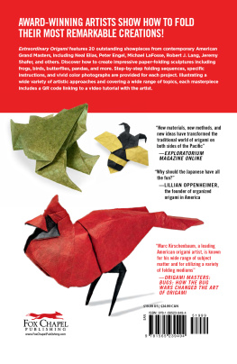 Marc Kirschenbaum - Extraordinary Origami: 20 Projects from Contemporary North American Masters
