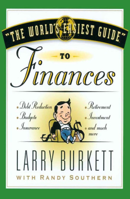 Larry Burkett - The Worlds Easiest Guide to Finances