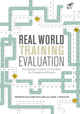 Patricia Pulliam Phillips - Real World Training Evaluation: Navigating Common Constraints for Exceptional Results