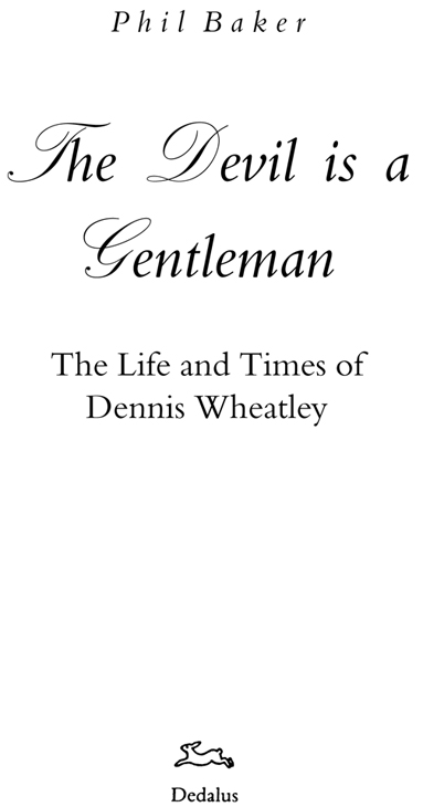 The Devil is a Gentleman Dennis Wheatleys novels were enormously successful - photo 1